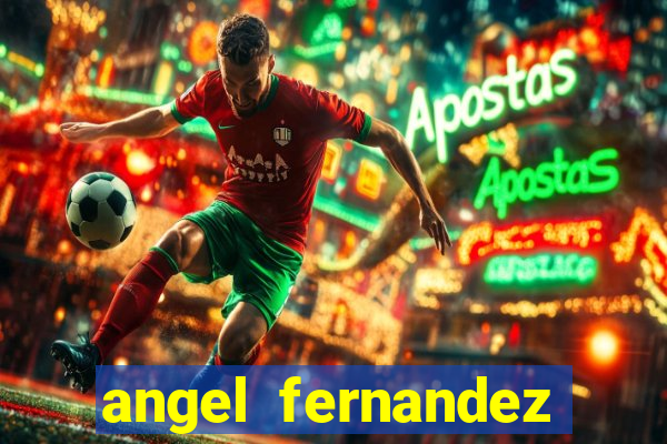 angel fernandez only fans